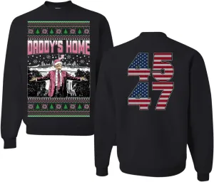 Wild Bobby Daddy's Home Donald Trump Ugly Christmas Sweater Crewneck Sweatshirt