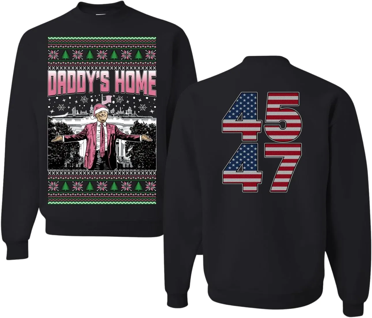Wild Bobby Daddy's Home Donald Trump Ugly Christmas Sweater Crewneck Sweatshirt